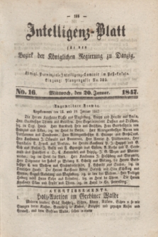 Intelligenz-Blatt für den Bezirk der Königlichen Regierung zu Danzig. 1847, No. 16 (20 Januar)
