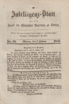 Intelligenz-Blatt für den Bezirk der Königlichen Regierung zu Danzig. 1847, No. 26 (1 Februar) + dod.