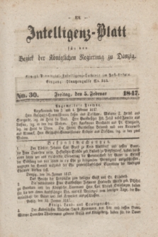 Intelligenz-Blatt für den Bezirk der Königlichen Regierung zu Danzig. 1847, No. 30 (5 Februar)