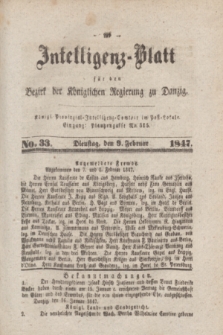 Intelligenz-Blatt für den Bezirk der Königlichen Regierung zu Danzig. 1847, No. 33 (9 Februar)