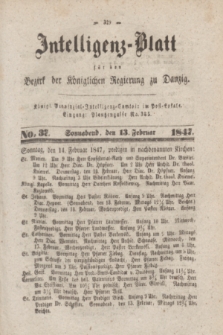 Intelligenz-Blatt für den Bezirk der Königlichen Regierung zu Danzig. 1847, No. 37 (13 Februar) + dod.