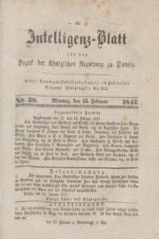 Intelligenz-Blatt für den Bezirk der Königlichen Regierung zu Danzig. 1847, No. 38 (15 Februar)