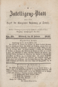 Intelligenz-Blatt für den Bezirk der Königlichen Regierung zu Danzig. 1847, No. 40 (17 Februar)