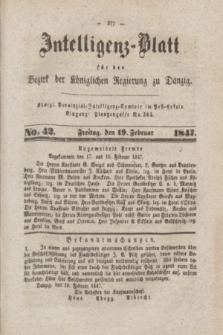 Intelligenz-Blatt für den Bezirk der Königlichen Regierung zu Danzig. 1847, No. 42 (19 Februar)