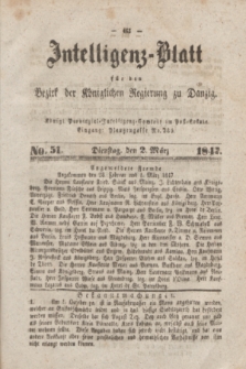 Intelligenz-Blatt für den Bezirk der Königlichen Regierung zu Danzig. 1847, No. 51 (2 März) + dod.