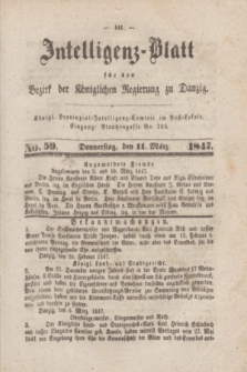 Intelligenz-Blatt für den Bezirk der Königlichen Regierung zu Danzig. 1847, No. 59 (11 März)