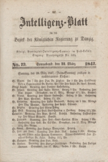 Intelligenz-Blatt für den Bezirk der Königlichen Regierung zu Danzig. 1847, No. 73 (27 März) + dod.