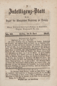 Intelligenz-Blatt für den Bezirk der Königlichen Regierung zu Danzig. 1847, No. 82 (9 April) + dod.