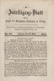 Intelligenz-Blatt für den Bezirk der Königlichen Regierung zu Danzig. 1847, No. 84 (12 April)