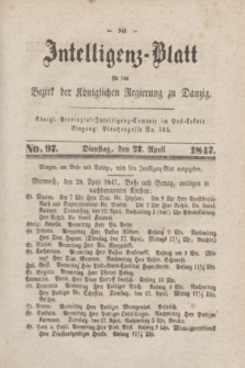 Intelligenz-Blatt für den Bezirk der Königlichen Regierung zu Danzig. 1847, No. 97 (27 April) + dod.