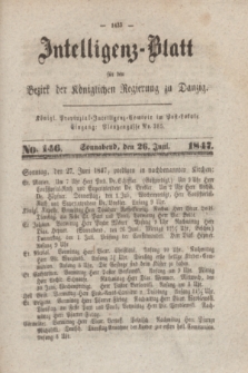 Intelligenz-Blatt für den Bezirk der Königlichen Regierung zu Danzig. 1847, No. 146 (26 Juni) + dod.