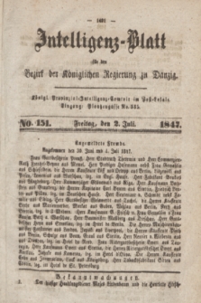 Intelligenz-Blatt für den Bezirk der Königlichen Regierung zu Danzig. 1847, No. 151 (2 Juli)