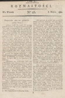 Rozmaitości : oddział literacki Gazety Lwowskiej. 1821, nr 27