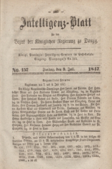 Intelligenz-Blatt für den Bezirk der Königlichen Regierung zu Danzig. 1847, No. 157 (9 Juli)
