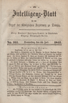 Intelligenz-Blatt für den Bezirk der Königlichen Regierung zu Danzig. 1847, No. 162 (15 Juli) + dod.