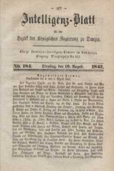 Intelligenz-Blatt für den Bezirk der Königlichen Regierung zu Danzig. 1847, No. 184 (10 August) + dod.