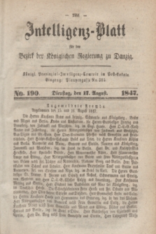 Intelligenz-Blatt für den Bezirk der Königlichen Regierung zu Danzig. 1847, No. 190 (17 August) + dod.