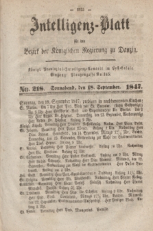 Intelligenz-Blatt für den Bezirk der Königlichen Regierung zu Danzig. 1847, No. 218 (18 September) + dod.