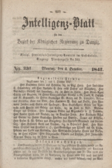 Intelligenz-Blatt für den Bezirk der Königlichen Regierung zu Danzig. 1847, No. 231 (4 October) + dod.