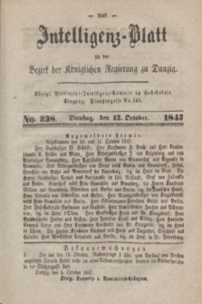 Intelligenz-Blatt für den Bezirk der Königlichen Regierung zu Danzig. 1847, No. 238 (12 October) + dod.