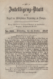 Intelligenz-Blatt für den Bezirk der Königlichen Regierung zu Danzig. 1847, No. 240 (14 October) + dod.