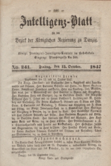 Intelligenz-Blatt für den Bezirk der Königlichen Regierung zu Danzig. 1847, No. 241 (15 October)