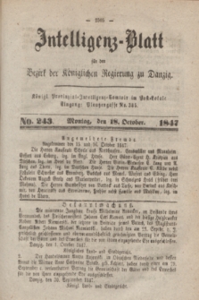 Intelligenz-Blatt für den Bezirk der Königlichen Regierung zu Danzig. 1847, No. 243 (18 October) + dod.