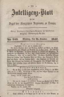 Intelligenz-Blatt für den Bezirk der Königlichen Regierung zu Danzig. 1847, No. 249 (25 October) + dod.