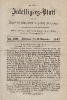 Intelligenz-Blatt für den Bezirk der Königlichen Regierung zu Danzig. 1847, No. 269 (17 November) + wkładka