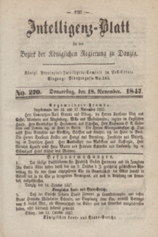 Intelligenz-Blatt für den Bezirk der Königlichen Regierung zu Danzig. 1847, No. 270 (18 November)