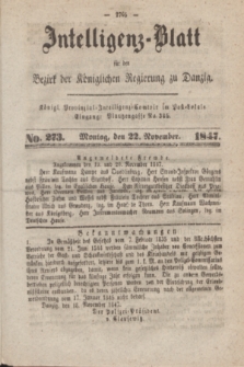 Intelligenz-Blatt für den Bezirk der Königlichen Regierung zu Danzig. 1847, No. 273 (22 November) + dod.