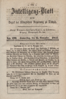 Intelligenz-Blatt für den Bezirk der Königlichen Regierung zu Danzig. 1847, No. 276 (25 November)