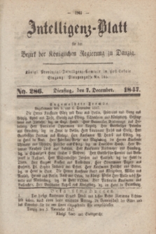 Intelligenz-Blatt für den Bezirk der Königlichen Regierung zu Danzig. 1847, No. 286 (7 December)