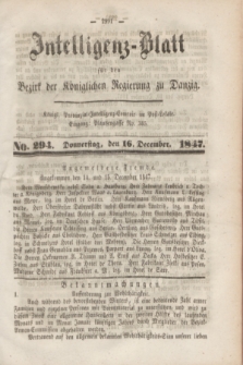 Intelligenz-Blatt für den Bezirk der Königlichen Regierung zu Danzig. 1847, No. 294 (16 December) + dod.