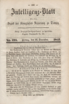 Intelligenz-Blatt für den Bezirk der Königlichen Regierung zu Danzig. 1847, No. 295 (17 December) + dod.