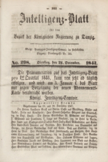 Intelligenz-Blatt für den Bezirk der Königlichen Regierung zu Danzig. 1847, No. 298 (21 December) + dod.