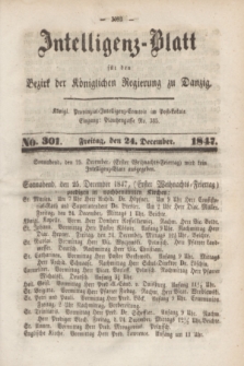 Intelligenz-Blatt für den Bezirk der Königlichen Regierung zu Danzig. 1847, No. 301 (24 December) + dod.