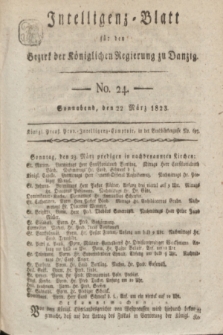 Intelligenz-Blatt für den Bezirk der Königlichen Regierung zu Danzig. 1823, No. 24 (22 März) + dod.