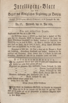 Intelligenz-Blatt für den Bezirk der Königlichen Regierung zu Danzig. 1826, No. 57 (10 Mai)