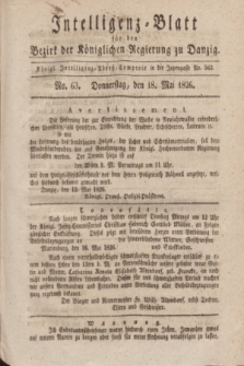 Intelligenz-Blatt für den Bezirk der Königlichen Regierung zu Danzig. 1826, No. 63 (18 Mai)