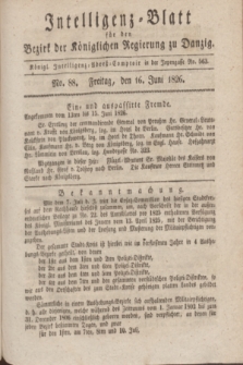 Intelligenz-Blatt für den Bezirk der Königlichen Regierung zu Danzig. 1826, No. 88 (16 Juni) + dod.