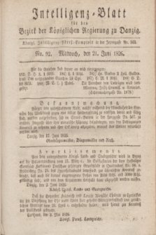 Intelligenz-Blatt für den Bezirk der Königlichen Regierung zu Danzig. 1826, No. 92 (21 Juni) + dod.