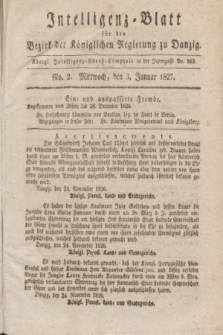 Intelligenz-Blatt für den Bezirk der Königlichen Regierung zu Danzig. 1827, No. 2 (3 Januar) + dod.