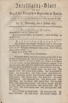 Intelligenz-Blatt für den Bezirk der Königlichen Regierung zu Danzig. 1827, No. 33 (8. Februar) + dod.