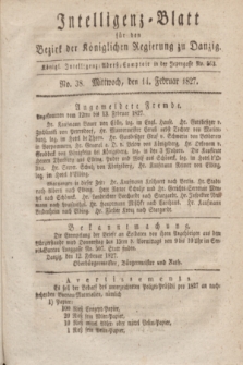Intelligenz-Blatt für den Bezirk der Königlichen Regierung zu Danzig. 1827, No. 38 (14 Februar) + dod.