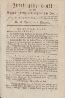 Intelligenz-Blatt für den Bezirk der Königlichen Regierung zu Danzig. 1827, No. 55 (6 März) + dod.