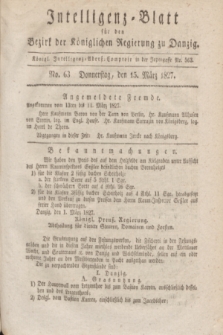 Intelligenz-Blatt für den Bezirk der Königlichen Regierung zu Danzig. 1827, No. 63 (15 März) + dod.
