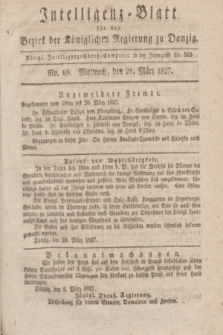 Intelligenz-Blatt für den Bezirk der Königlichen Regierung zu Danzig. 1827, No. 68 (21 März)