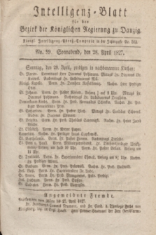 Intelligenz-Blatt für den Bezirk der Königlichen Regierung zu Danzig. 1827, No. 99 (28 April) + dod.