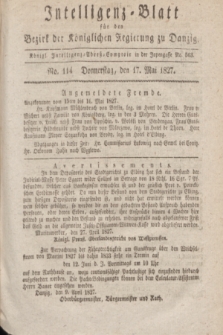Intelligenz-Blatt für den Bezirk der Königlichen Regierung zu Danzig. 1827, No. 114 (17 Mai)